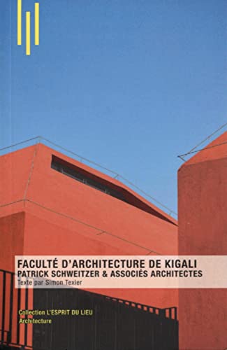 Faculté d'architecture de Kigali: Patrick Schweitzer et associés architectes von ARCHIBOOKS