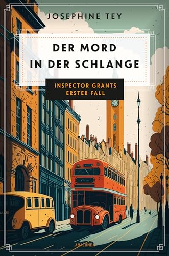Der Mord in der Schlange. Inspector Grants erster Fall: Ein Krimi aus dem London der 20er-Jahre Der Mord in der Schlange. Inspector Grants erster Fall: Ein Krimi aus dem London der 20er-Jahre