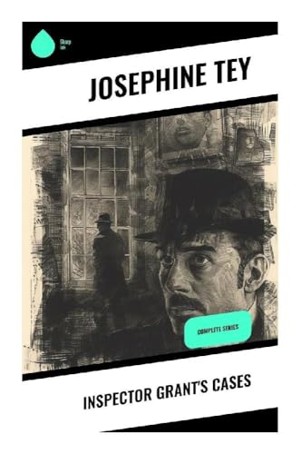 Inspector Grant's Cases: Complete Series Inspector Grant's Cases: Complete Series von Sharp Ink