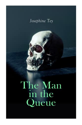 The Man in the Queue: Murder Mystery (Inspector Alan Grant Book) von e-artnow