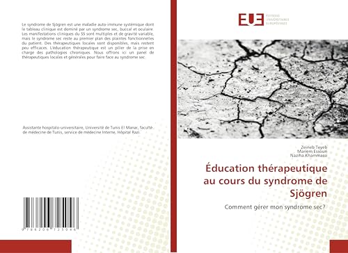 Éducation thérapeutique au cours du syndrome de Sjögren: Comment gérer mon syndrome sec? von Éditions universitaires européennes