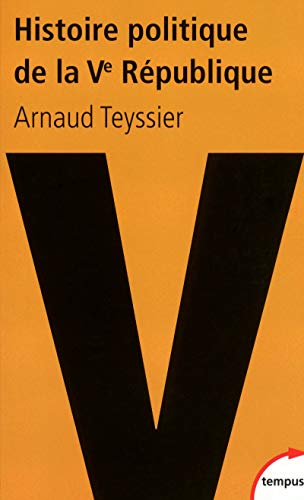 Histoire politique de la Ve République: 1958-2011 von TEMPUS PERRIN