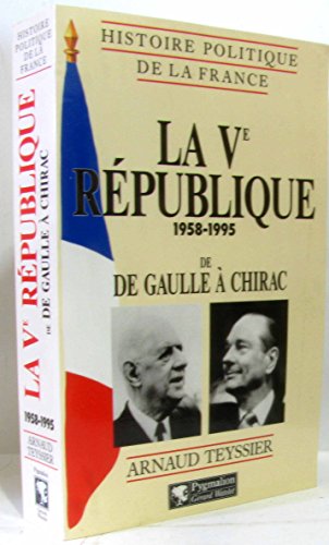La Ve République : 1958-1995: de De Gaulle à Chirac (1) von PYGMALION