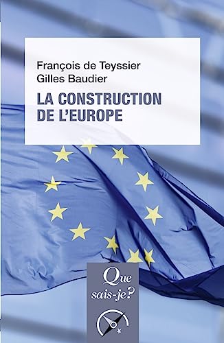 La Construction de l'Europe: Culture, espace, puissance