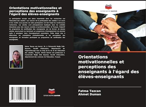 Orientations motivationnelles et perceptions des enseignants à l'égard des élèves-enseignants von Editions Notre Savoir