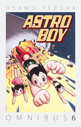 Astro Boy Omnibus Volume 6 (Astro Boy Omnibus, 6, Band 6)