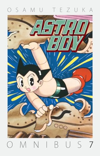 Astro Boy Omnibus Volume 7 (Astro Boy Omnibus, 7, Band 7) von DARK HORSE
