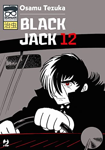 Black Jack (Vol. 12) (J-POP. Osamushi collection) von Edizioni BD