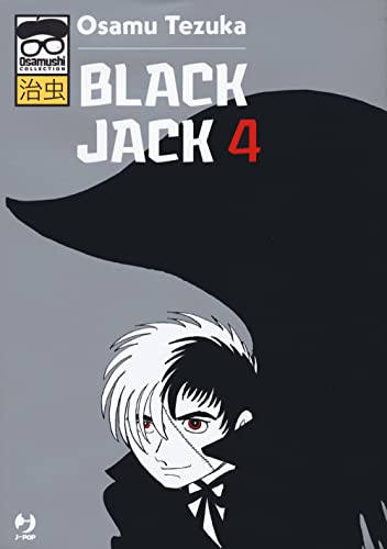 Black Jack (Vol. 4) (J-POP. Osamushi collection)
