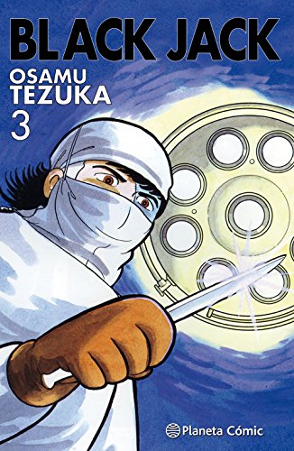 Black Jack 3 (Manga: Biblioteca Tezuka, Band 3) von Planeta Cómic