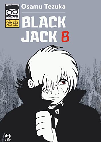 Black Jack. Osamushi collection (Vol.) (J-POP. Osamushi collection) von Edizioni BD