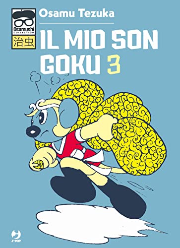 Il mio Son Goku (Vol. 3) (J-POP. Osamushi collection) von Edizioni BD