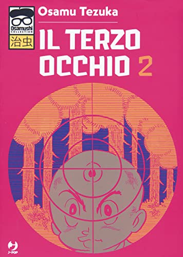Il terzo occhio (Vol. 2) (J-POP. Osamushi collection) von Edizioni BD