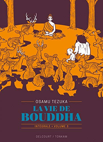 La Vie de Bouddha - Édition prestige T03 von DELCOURT