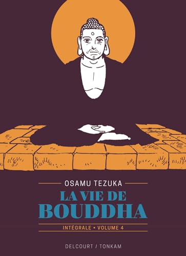 La Vie de Bouddha - Édition prestige T04