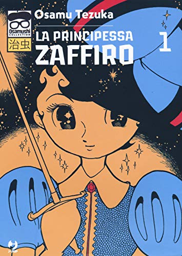La principessa Zaffiro (Vol. 1) (J-POP. Osamushi collection) von Edizioni BD