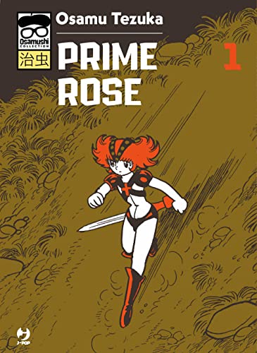 Prime Rose (Vol. 1) (J-POP. Osamushi collection) von Edizioni BD