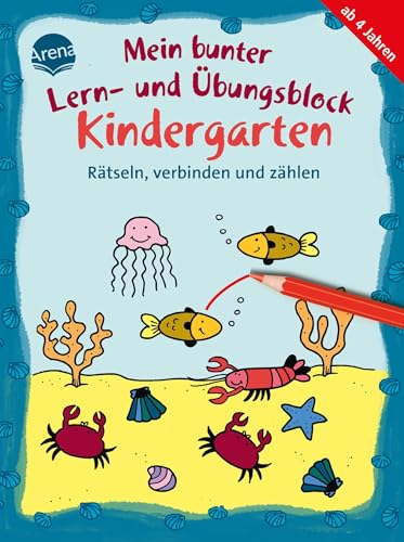 Mein bunter Lern- und Übungsblock Kindergarten. Rätseln, verbinden und zählen: Farbiger Rätselblock für Kinder ab 4 Jahren von Arena