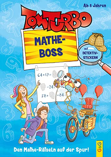 Tom Turbo - Mathe-Boss Junior (Tom Turbo: Turbotolle Leseabenteuer) von G&G Verlagsges.