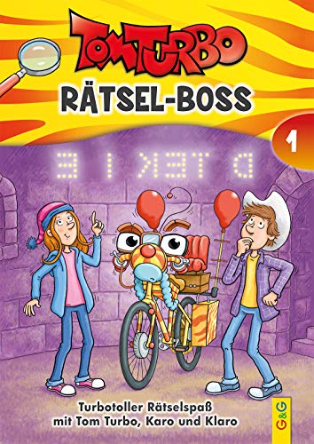 Tom Turbo - Rätsel-Boss 1: Turbotoller Rätselspaß mit Tom Turbo, Karo und Klaro (Tom Turbo: Turbotolle Leseabenteuer) Tom Turbo - Rätsel-Boss 1: Turbotoller Rätselspaß mit Tom Turbo, Karo und Klaro (Tom Turbo: Turbotolle Leseabenteuer)