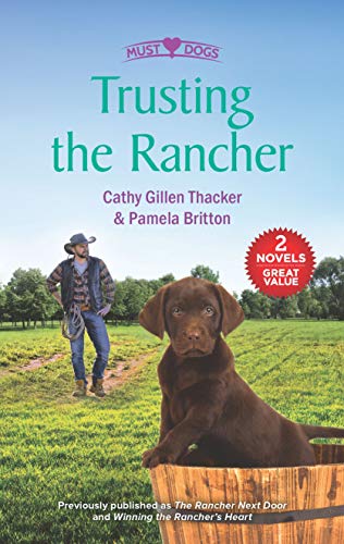 Trusting the Rancher: A 2-in-1 Collection (Must Love Dogs) von Harlequin