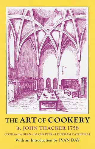The Art of Cookery (Southover Press Historic Cookery and Housekeeping)