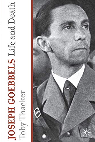 Joseph Goebbels: Life and Death von MACMILLAN