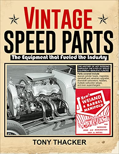 Vintage Speed Parts: The Equipment That Fueled the Industry von Cartech
