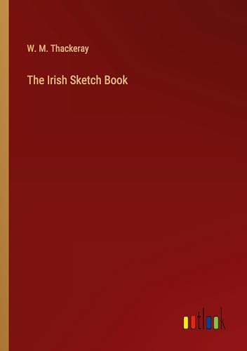 The Irish Sketch Book von Outlook Verlag