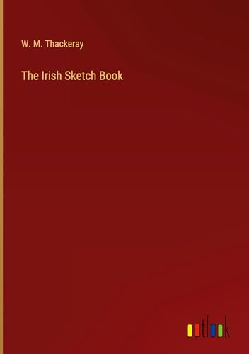 The Irish Sketch Book von Outlook Verlag