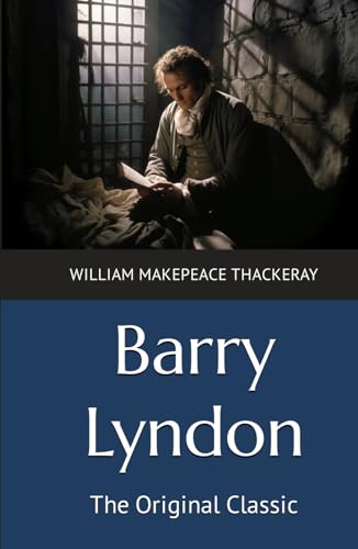Barry Lyndon: The Original Classic von Independently published