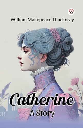 Catherine A Story Catherine A Story von Double 9 Books
