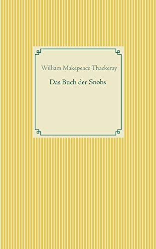 Das Buch der Snobs (Taschenbuch-Literatur-Klassiker)