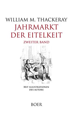 Jahrmarkt der Eitelkeit, Band 2: Roman ohne Helden