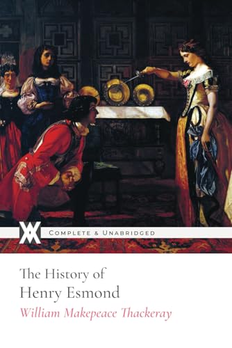 The History of Henry Esmond: With 72 Illustrations The History of Henry Esmond: With 72 Illustrations von New West Press
