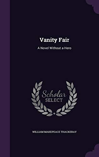 Vanity Fair: A Novel Without a Hero von Palala Press