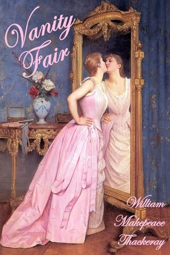 Vanity Fair: A Novel without a Hero von Golden Flower Publishing