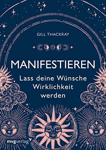 Manifestieren – Lass deine Wünsche Wirklichkeit werden: Mit dem Gesetz der Anziehung und vielen Übungen zur Erfüllung deiner Träume Manifestieren – Lass deine Wünsche Wirklichkeit werden: Mit dem Gesetz der Anziehung und vielen Übungen zur Erfüllung deiner Träume