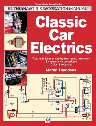 Classic Car Electrics: Enthusiast’s Restoration Manual von VELOCE PUBLISHING