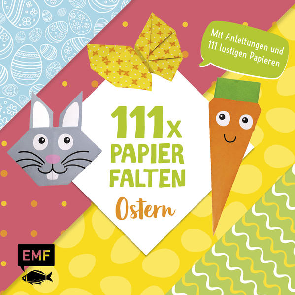 111 x Papierfalten - Ostern von Edition Michael Fischer