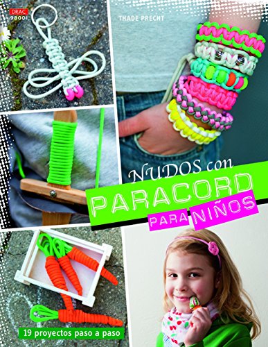 Nudos con Paracord para niños : 19 proyectos paso a paso von -99999