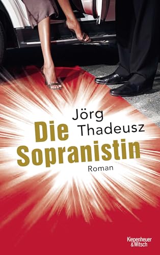 Die Sopranistin: Roman