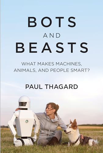 Bots and Beasts: What Makes Machines, Animals, and People Smart?