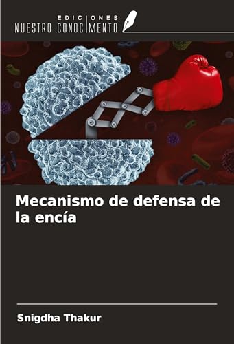 Mecanismo de defensa de la encía von Ediciones Nuestro Conocimiento