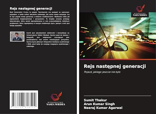 Rejs nast¿pnej generacji: Pojazd, jakiego jeszcze nie by¿o von Wydawnictwo Nasza Wiedza