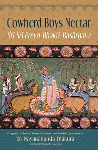 Cowherd Boys Nectar: Sri Sri Preyo-Bhakti Rasarnava von Bookwrights Press