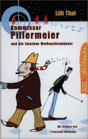 Kommissar Pillermeier und die falschen Weihnachtsmänner von Rowohlt