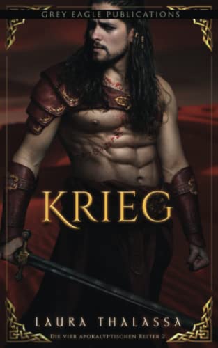 Krieg (Die vier apokalyptischen Reiter, Band 2) Krieg (Die vier apokalyptischen Reiter, Band 2) von Grey Eagle Publications