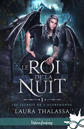 Le Roi de la Nuit: Les secrets de l'AutreMonde, T1