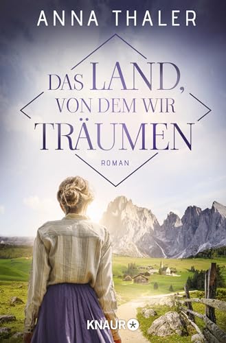 Das Land, von dem wir träumen: Roman